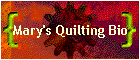 Mary's Quilting Bio